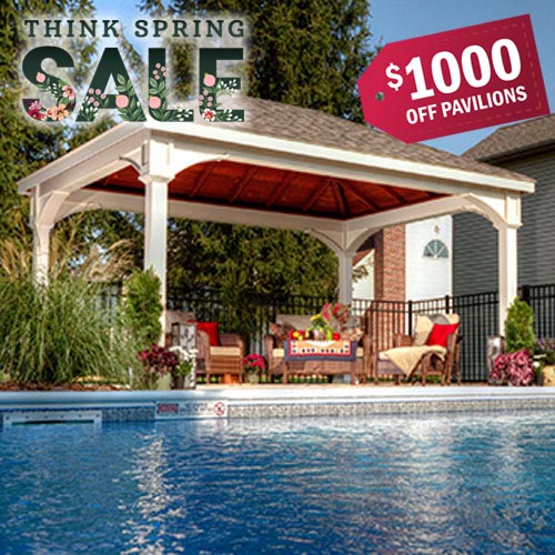 Think Spring Sale $500 Off Pavilions